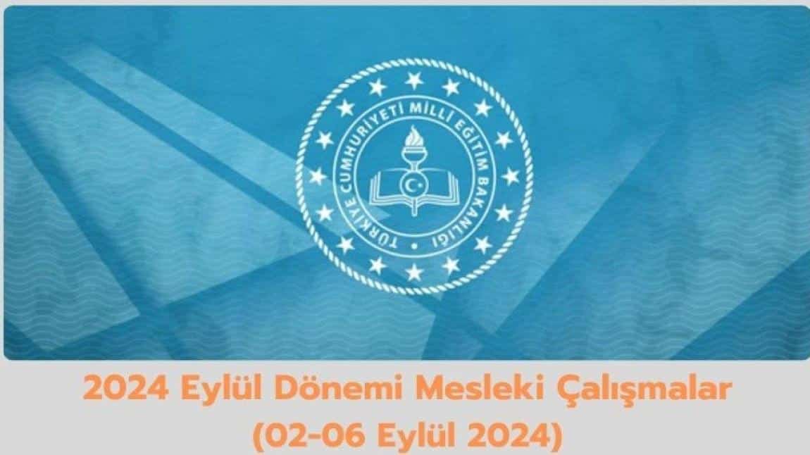 Eylül 2024 Dönemi Mesleki Çalışma Programı